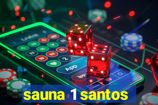 sauna 1 santos